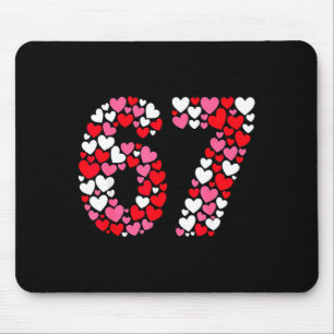 Funny 67 Meme 6 7 Gen Alpha Slang For Valentine’s Mouse Pad