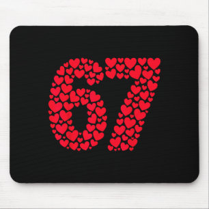 Funny 67 Meme 6 7 Gen Alpha Slang For Valentine’s Mouse Pad