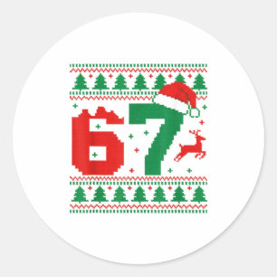 Funny 67 Meme 6 7 Ugly Sweater Christmas Kids Men Classic Round Sticker