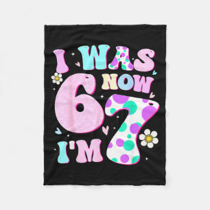 Funny 67 Meme 7th Birthday Girl I Was 6 Now I'm 7  Fleece Blanket