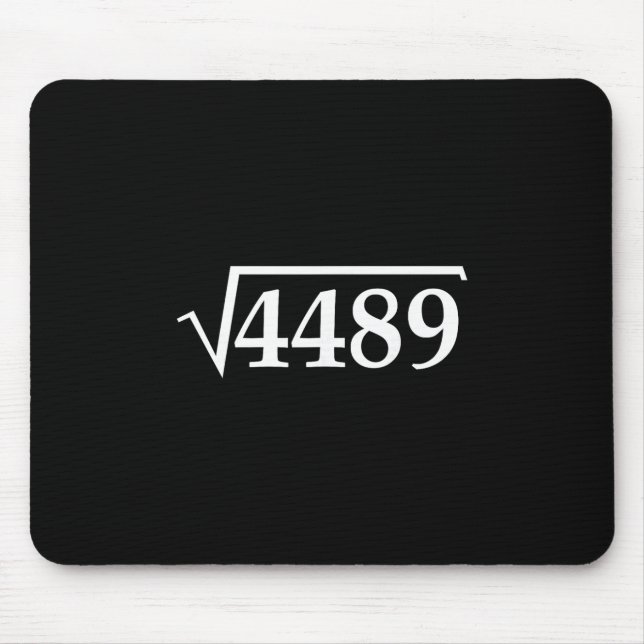 Funny 67 Meme Brainrot Square Root 4489 Slang Math Mouse Pad (Front)