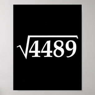 Funny 67 Meme Brainrot Square Root 4489 Slang Math Poster