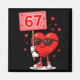 Funny 67 Meme Cute Valentine Six Seven Love Humor Magnet