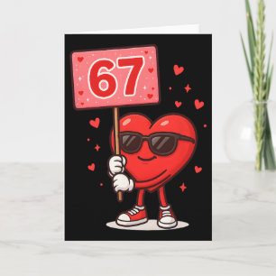 Funny 67 Meme Cute Valentine Six Seven Love Humour Card