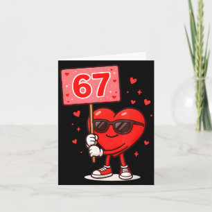 Funny 67 Meme Cute Valentine Six Seven Love Humour Card