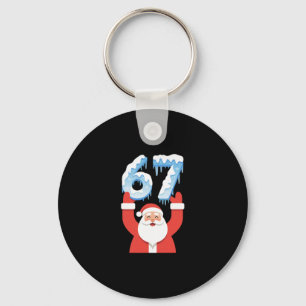 Funny 67 Meme Father Christmas Winter Snow Ice San Key Ring