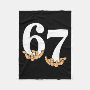 Funny 67 Meme Hands Slang Gen Alpha Six Seven 6 7  Fleece Blanket