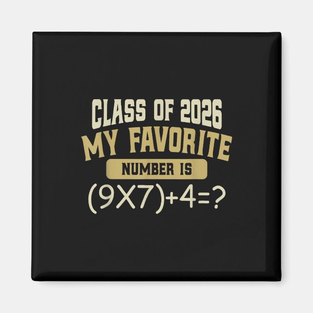 Funny 67 Meme Pemdas Math Six Seven Cl Of 2026 Gra Magnet (Front)