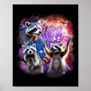 Funny 67 Meme Racoon Howling At The Moon Six Seven Poster