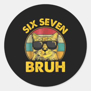 Funny 67 Meme Six Seven Bruh Cat Vintage Gen Z Alp Classic Round Sticker