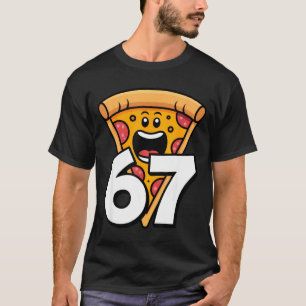 Funny 67 Meme Six Seven Humor Food Zza T-Shirt