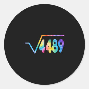 Funny 67 Meme Square Root 4489 Slang Math Teacher Classic Round Sticker