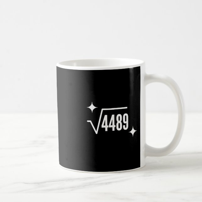 Funny 67 Meme Square Root 4489 Slang Math Teacher  Coffee Mug (Right)