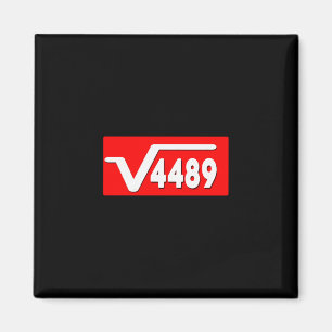 Funny 67 Meme Square Root 4489 Slang Math Teacher Magnet