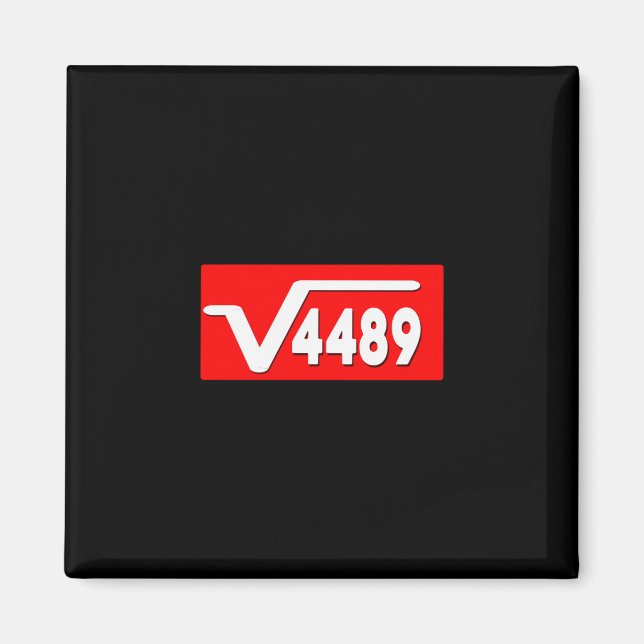Funny 67 Meme Square Root 4489 Slang Math Teacher  Magnet (Front)