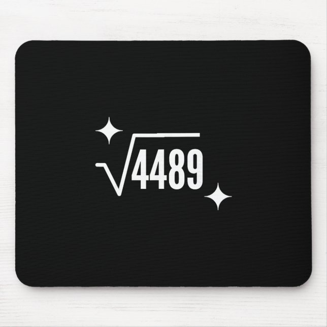 Funny 67 Meme Square Root 4489 Slang Math Teacher  Mouse Pad (Front)