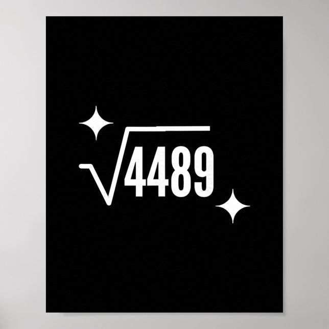Funny 67 Meme Square Root 4489 Slang Math Teacher  Poster (Front)