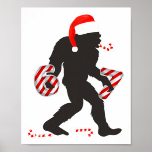 Funny 67 Meme With Bigfoot And Candy Canes Christm Poster