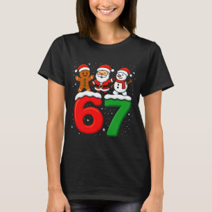Funny 67 Meme Xmas Six Seven Santa Snowman Christm T-Shirt