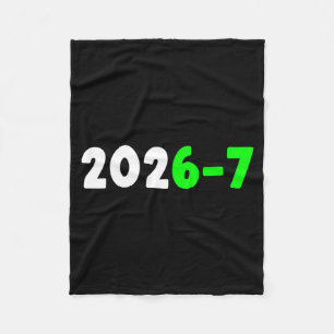 Funny 67 New Year 2026 Graphic  Fleece Blanket