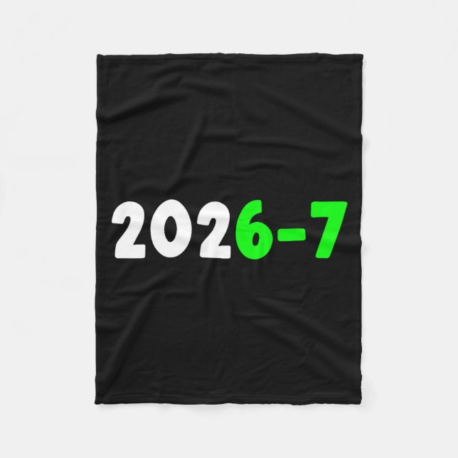 Funny 67 New Year 2026 Graphic  Fleece Blanket (Front)