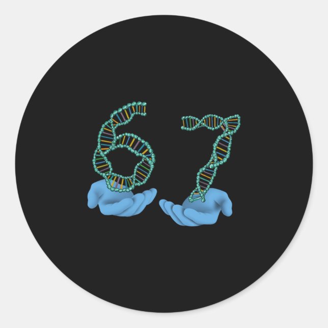 Funny 67 Number Meme Dna Replication Molecular Sci Classic Round Sticker (Front)