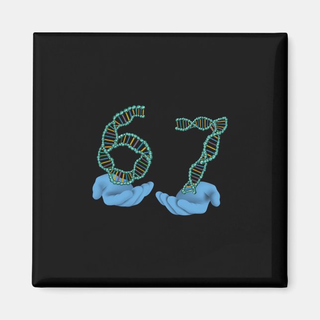 Funny 67 Number Meme Dna Replication Molecular Sci Magnet (Front)