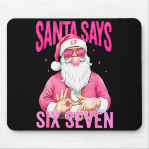 Funny 67 Santa Says Six Seven Christmas Meme Xmas  Mouse Pad