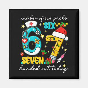 Funny 67 School Nurse Christmas Six Seven School N Magnet
