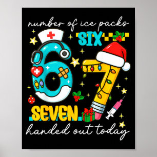 Funny 67 School Nurse Christmas Six Seven School N Poster