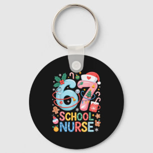 Funny 67 School Nurse Christmas Xmas Meme Holiday Key Ring
