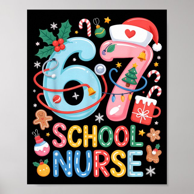 Funny 67 School Nurse Christmas Xmas Meme Holiday  Poster (Front)