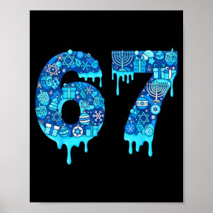 Funny 67 Six Seven 6 7 Happy Hanukkah Jewish Chanu Poster