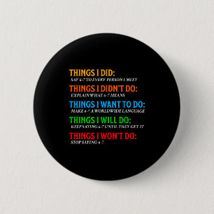 Funny 67 Six Seven 6 7 Meme Things Want To Do 6-7 Cm Round Badge