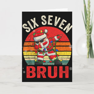 Funny 67 Six Seven Christmas Bruh Santa Kids Boys  Card