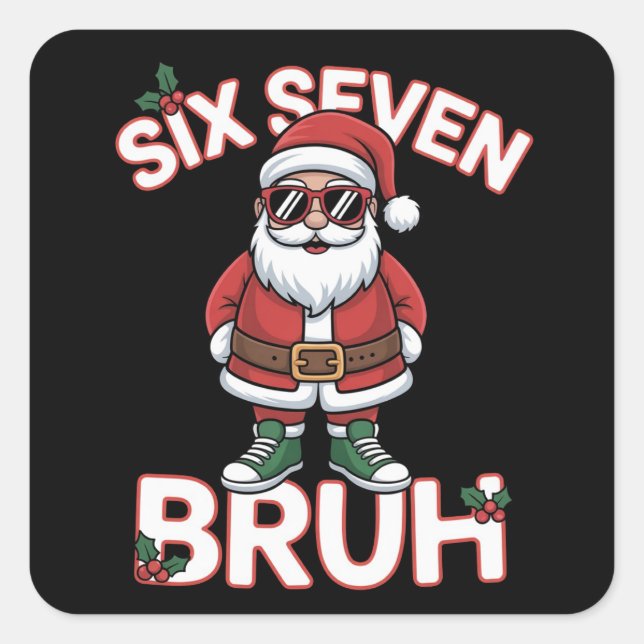 Funny 67 Six Seven Christmas Bruh Santa  Square Sticker (Front)