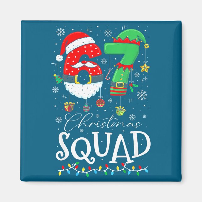 Funny 67 Six Seven Crew Meme Christmas Squad 6 7 S Magnet (Front)