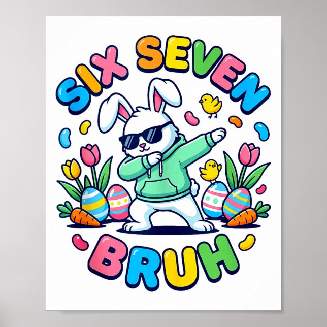 Funny 67 six seven meme bruh rabbit dabbing easter poster (Front)
