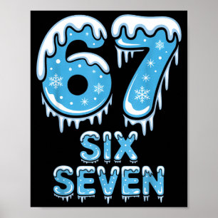 Funny 67 Six Seven Meme Icy Snow Winter Christmas Poster