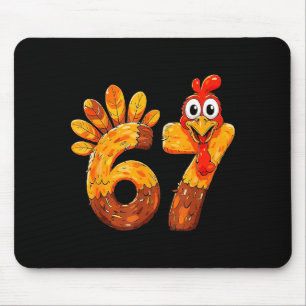 Funny 67 Thanksgiving 6 7 Meme Humour Turkey Kids  Mouse Pad