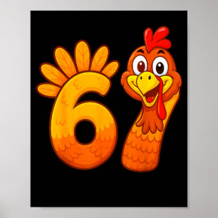 Funny 67 Thanksgiving Meme Turkey Six Seven Costum Poster