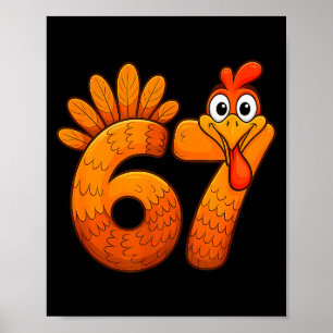 Funny 67 Thanksgiving Turkey Gift For Men Women Ki Poster
