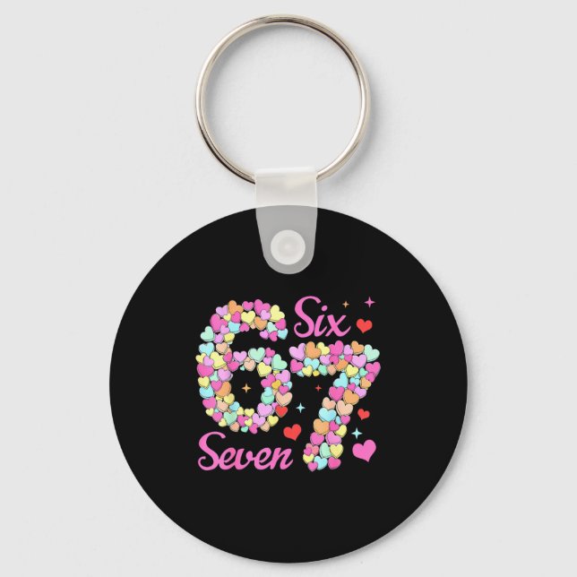 Funny 67 Valentine Six Seven Candy Heart 6 7 Meme  Key Ring (Front)