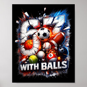 Funny 67 With Viral School Meme Sports Birthday _1 Poster