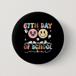 Funny 67th Day Of School Vibes Smile Face Boy Girl 6 Cm Round Badge