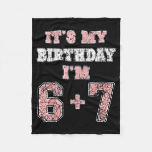 Funny 6 7 13th Birthday Six Seven Teenager 13 Year Fleece Blanket