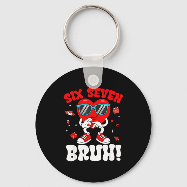 Funny 6 7 Meme 67 Six Seven Bruh Valentine Heart M Key Ring (Front)