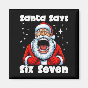 Funny 6 7 Meme Big Mouth Boy Santa Claus Says Merr Magnet