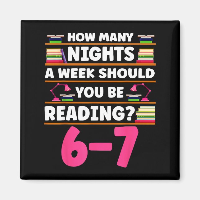 Funny 6 7 Meme Book Lover Teachers Bookish Men Wom Magnet (Front)