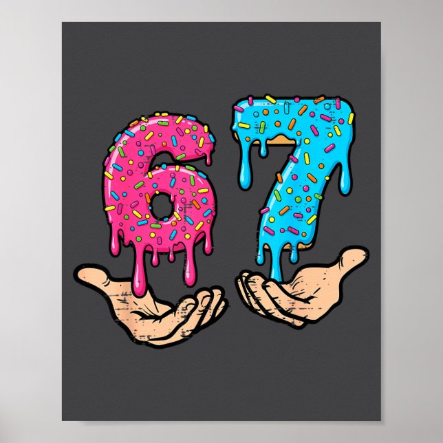 Funny 6 7 Meme Hands Drip Poster (Front)